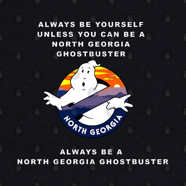 Alway be a North Georgia Ghostbuster by NGGB